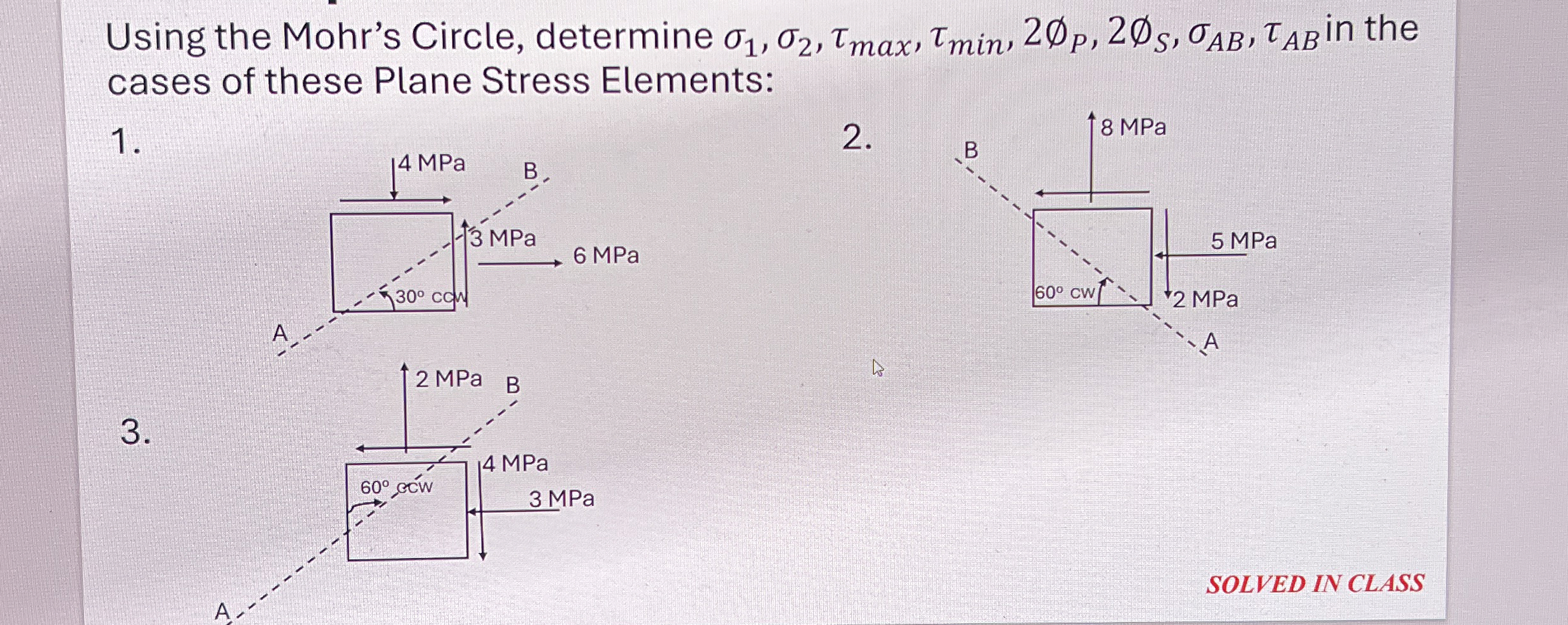 CAN YOU DO ALL OF THEM? using the Mohr's Circle,