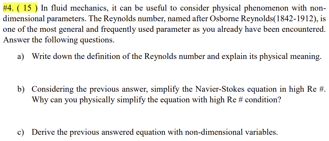 \ # 4 . ( 1 5 ) In fluid mechanics, it can be