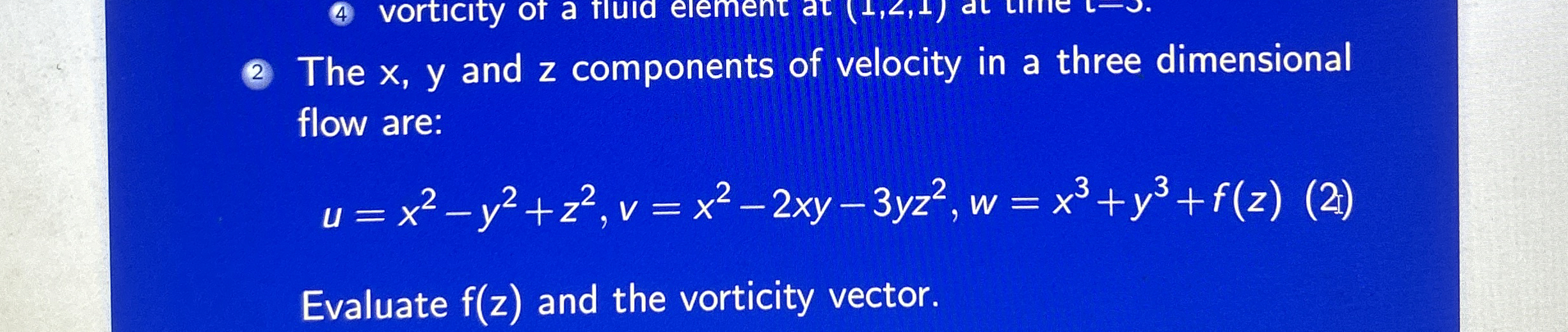 2 The x , y and z components of velocity in a
