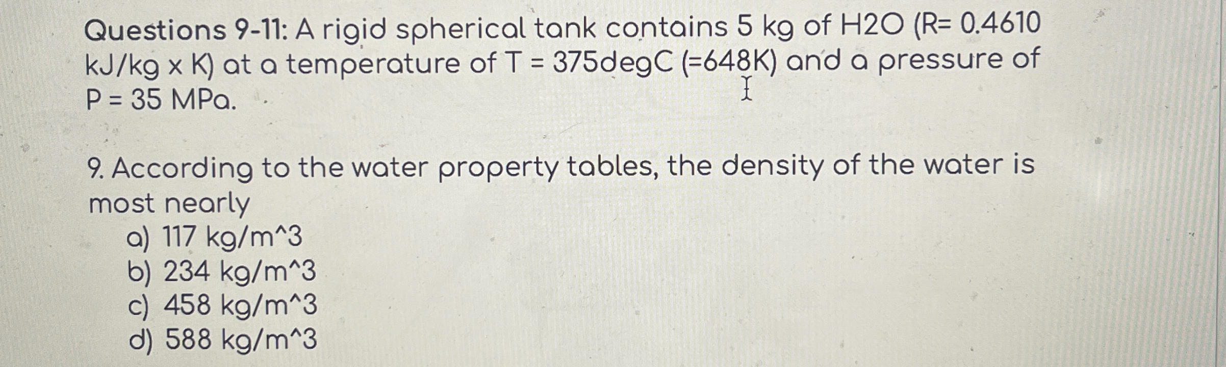 Questions 9 - 1 1 : A rigid spherical tank