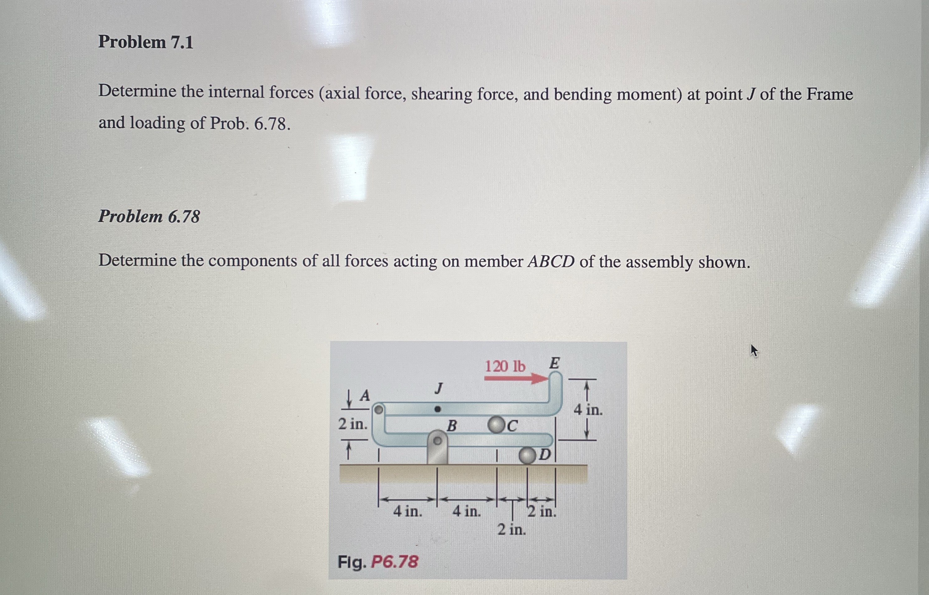 Problem 7 . 1 Determine the internal forces (