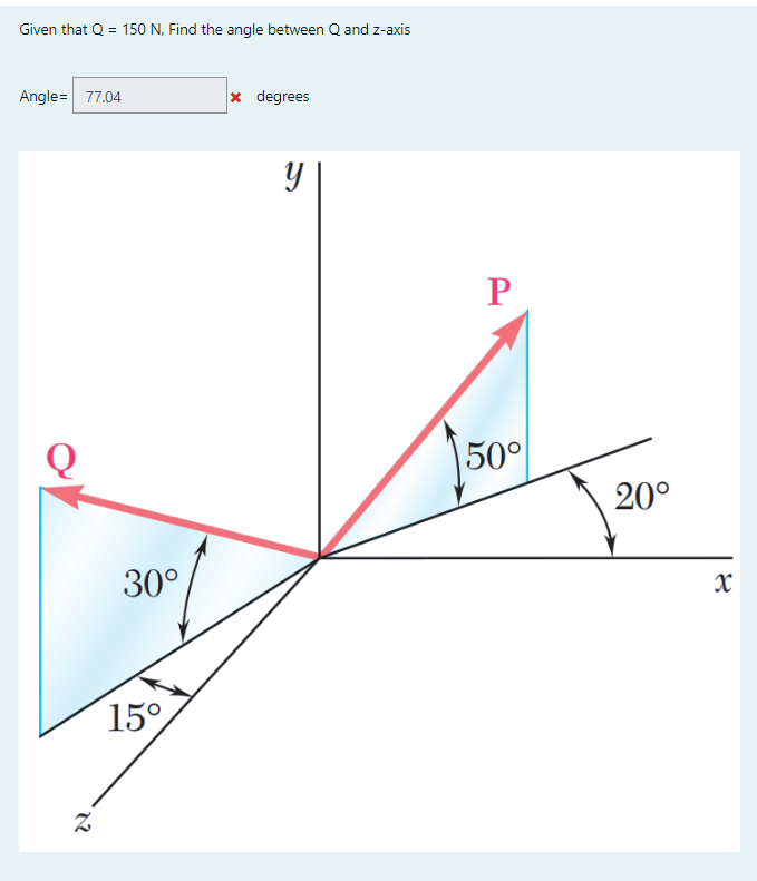 GiGiven that Q = 1 5 0 N , Find the angle between