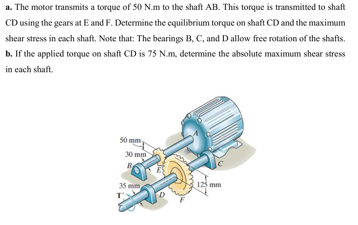 a . The motor transmits a torque of \ ( 5 0 \