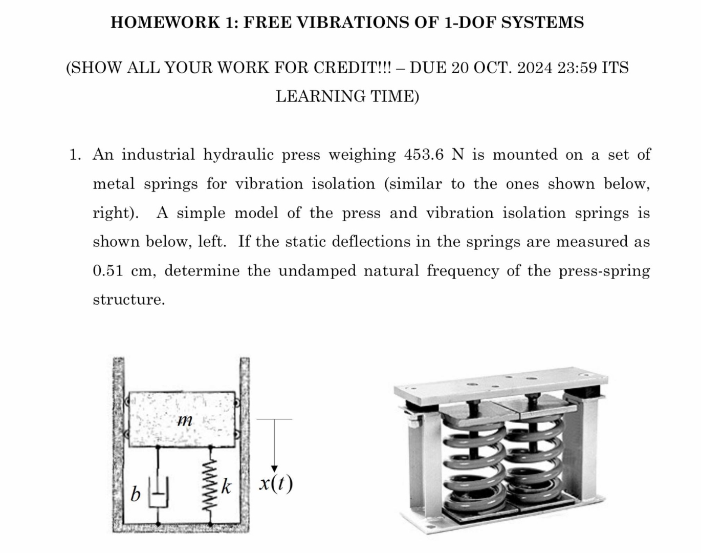 HOMEWORK 1 : FREE VIBRATIONS OF 1 - DOF SYSTEMS (