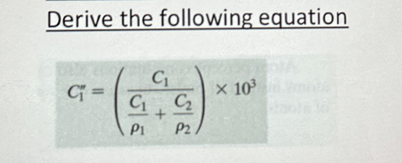 Derive the following equation C 1 ' ' = ( C 1 C 1