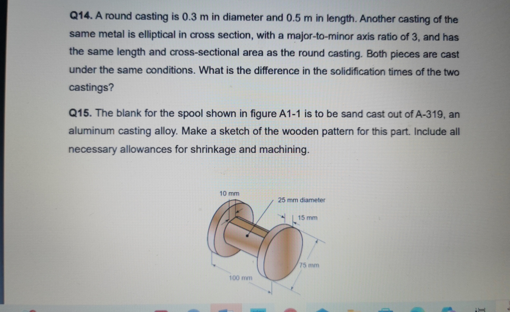 Q 1 4 . A round casting is 0 . 3 m in diameter