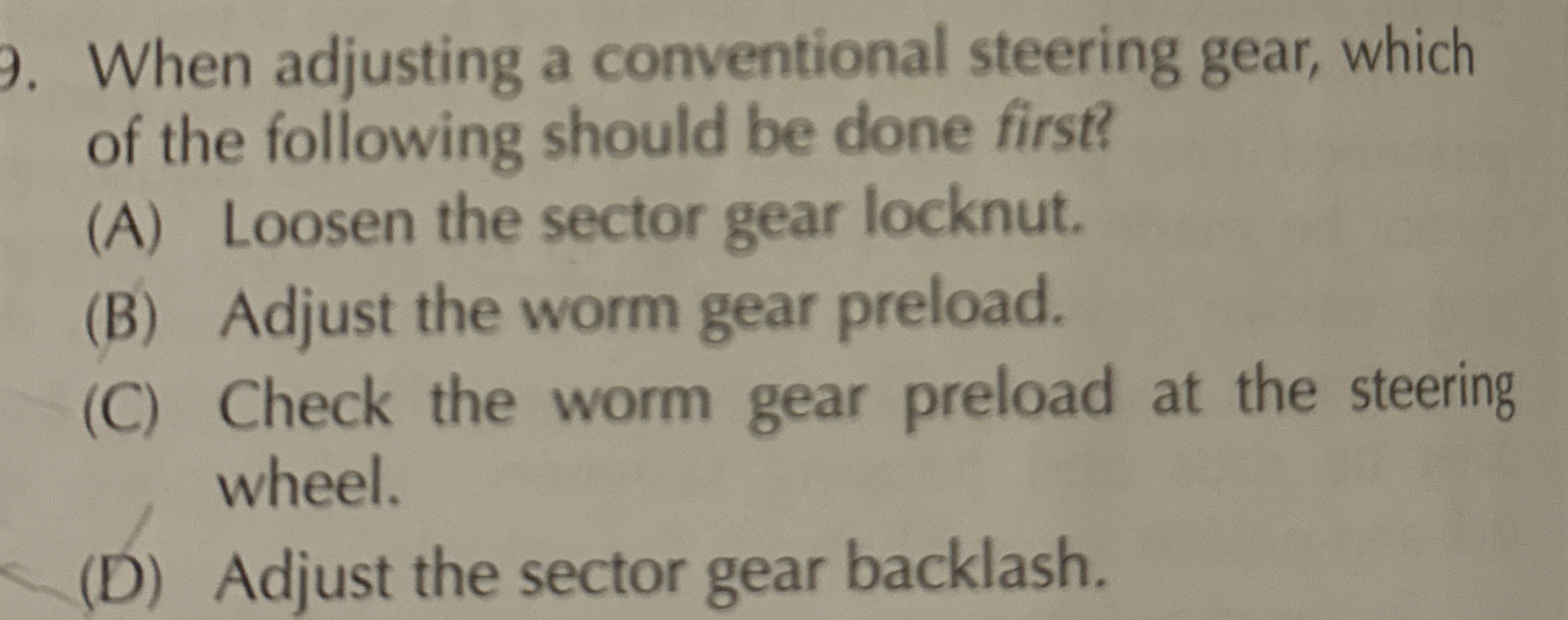 When adjusting a conventional steering gear,