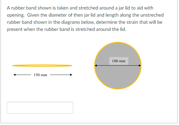 A rubber band shown is taken and stretched around