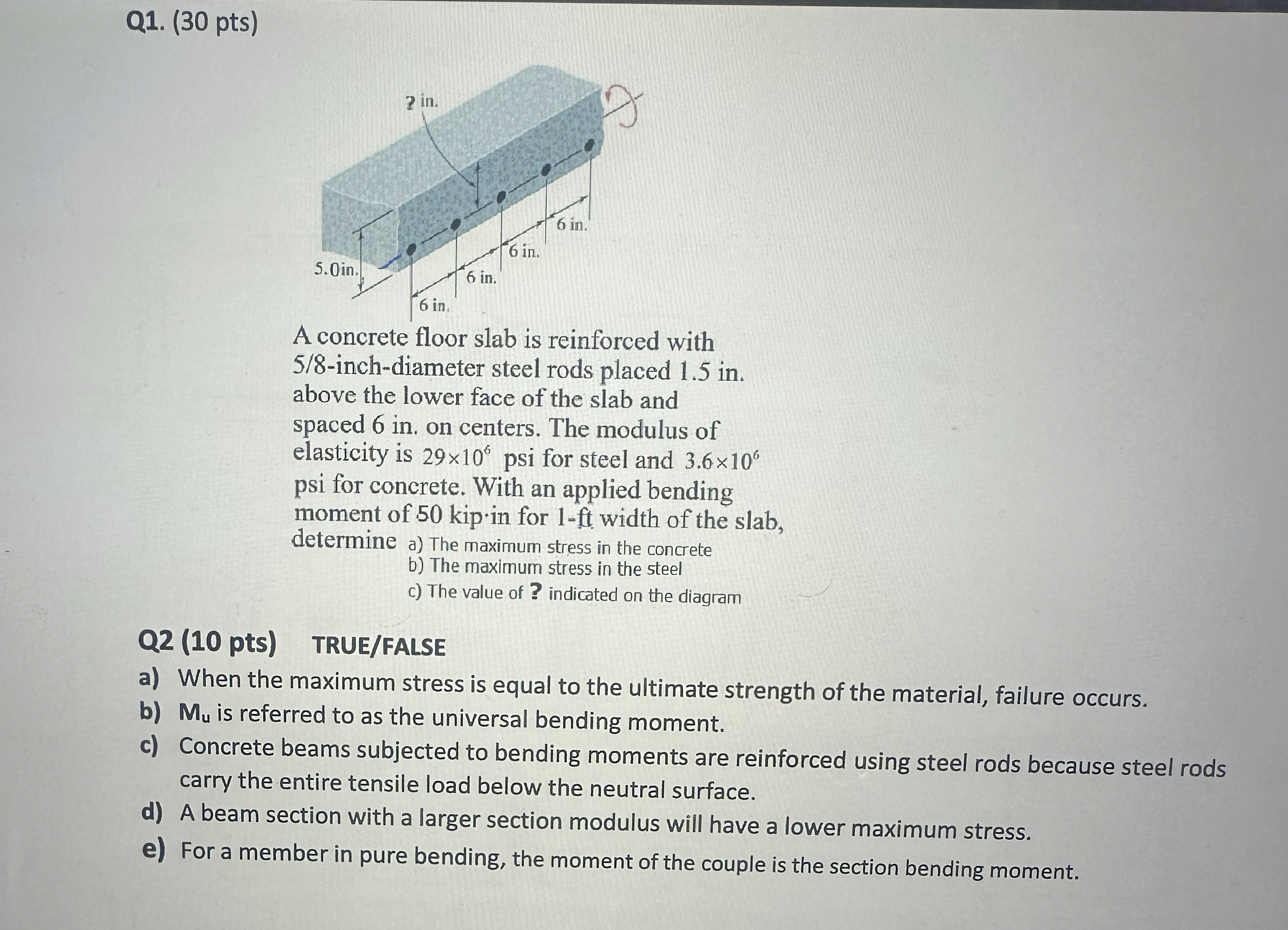 Q 1 . ( 3 0 pts ) A concrete floor slab is