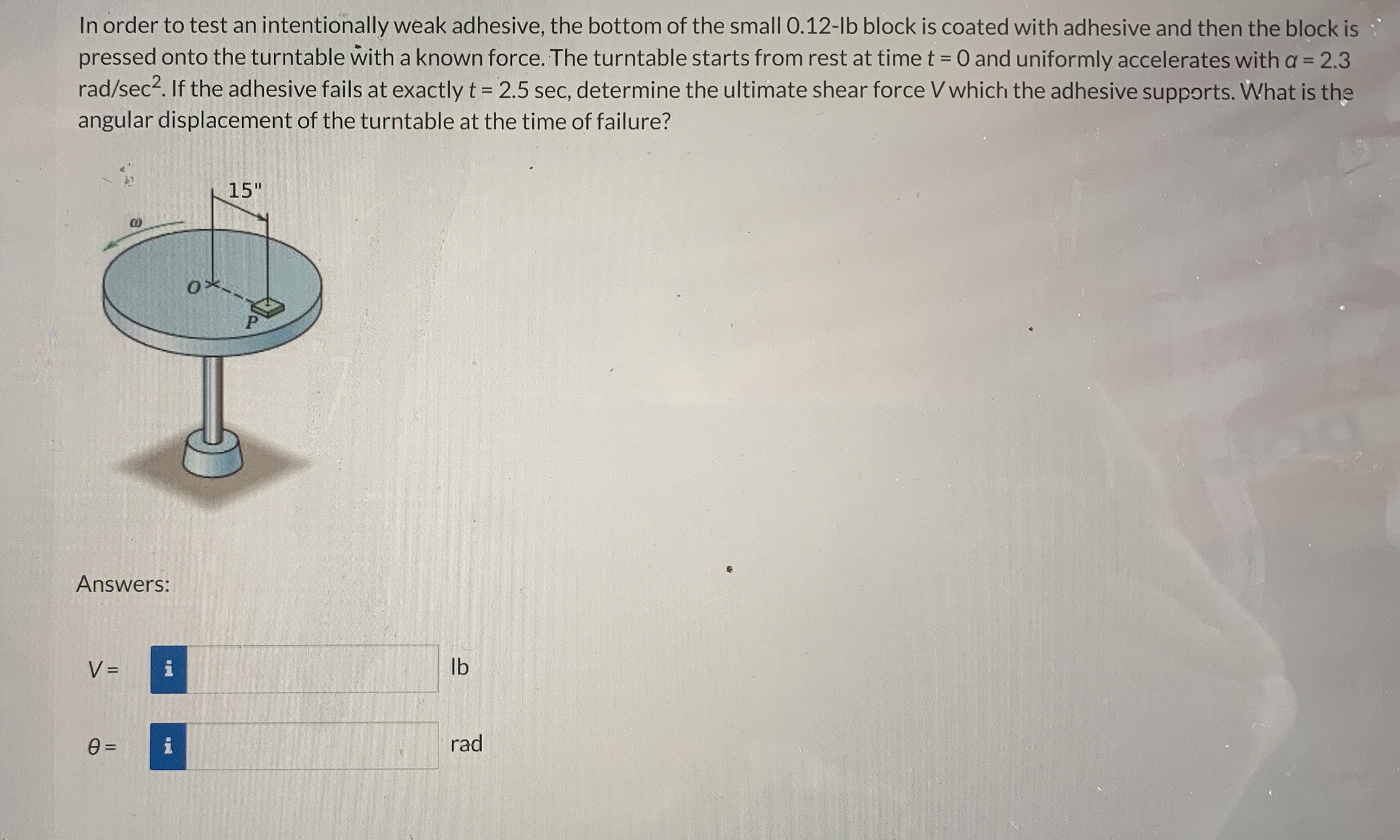 In order to test an intentionally weak adhesive,