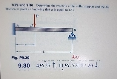 9 . 2 9 and 9 . 3 0 Determine the reaction at the