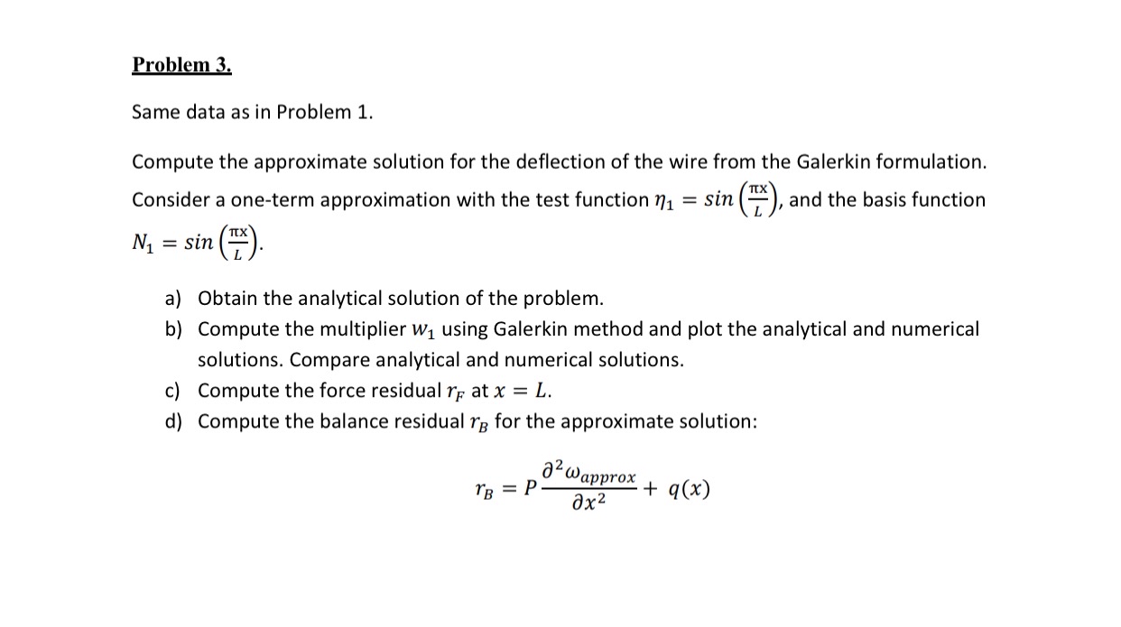 Consider a cable loaded statically by a