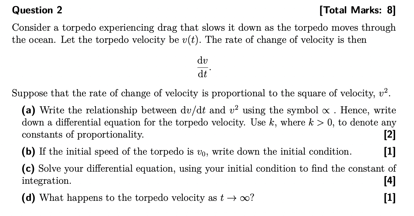 Question 2 [ Total Marks: 8 ] Consider a torpedo