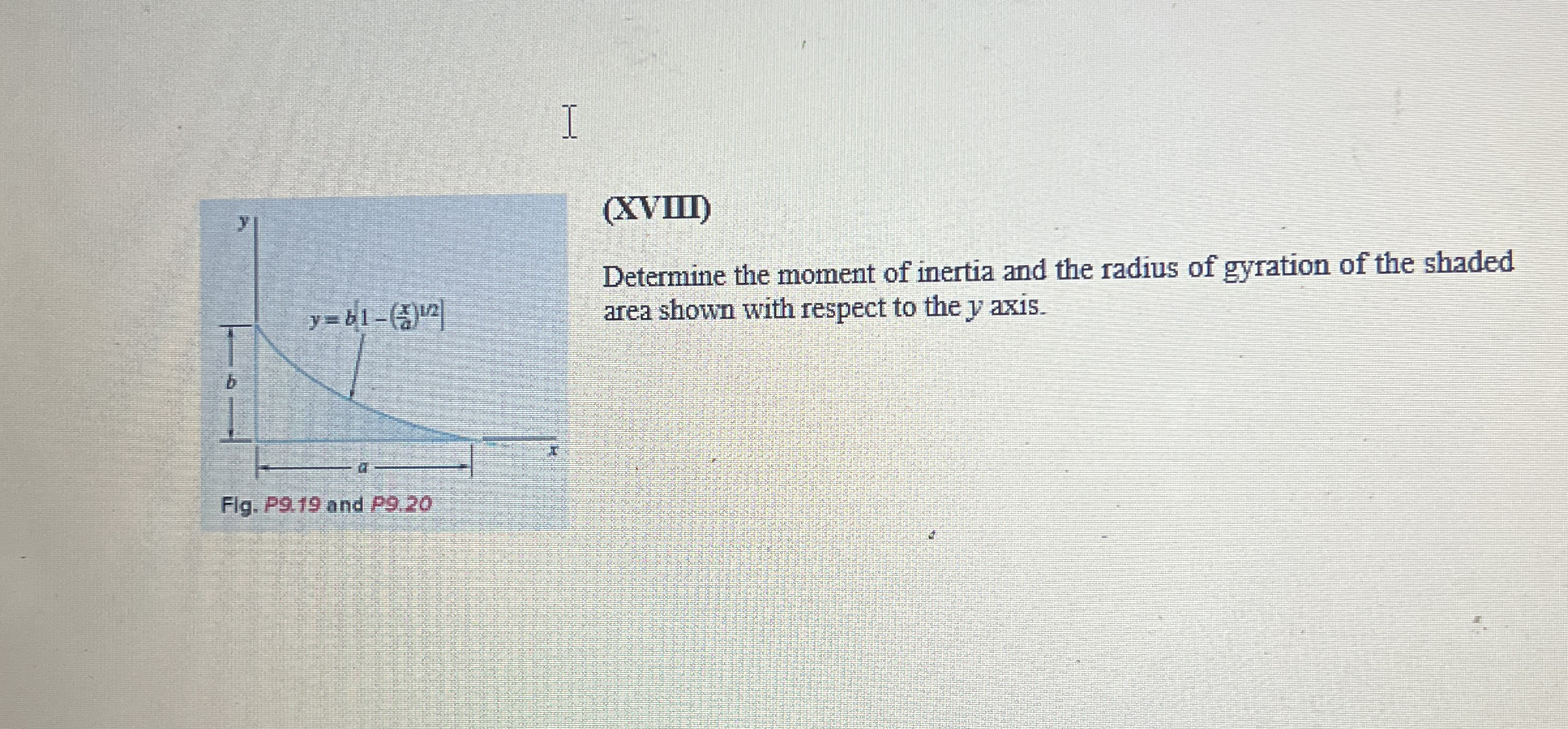 I ( XVIII ) Determine the moment of inertia and