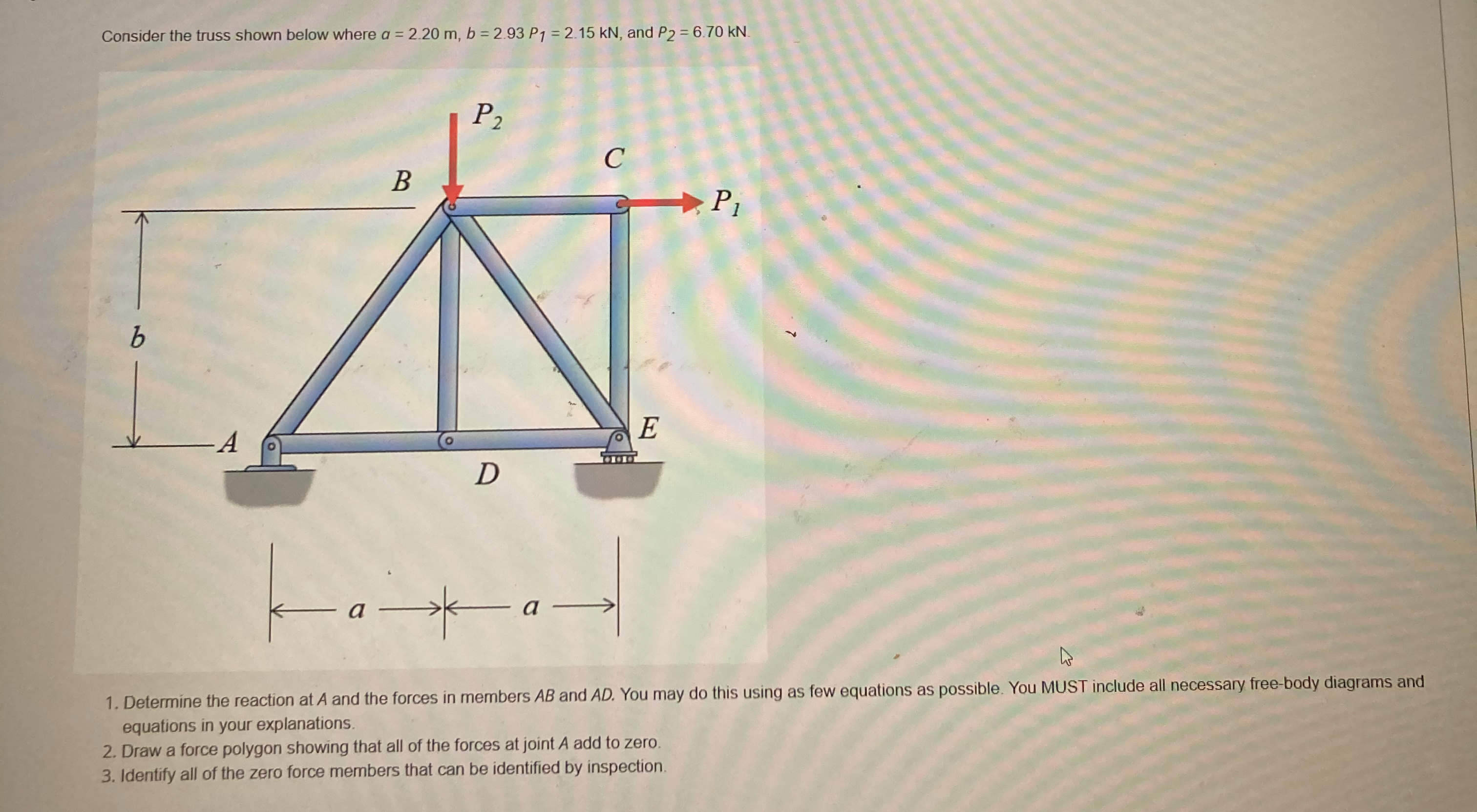 Consider the truss shown below where a = 2 . 2 0