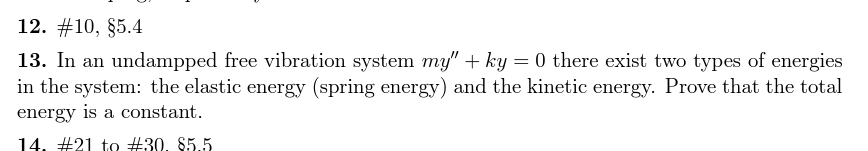 In an undampped free vibration system m y ' ' + k