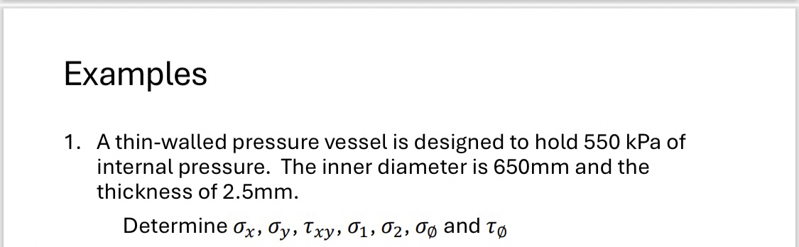 Examples A thin - walled pressure vessel is