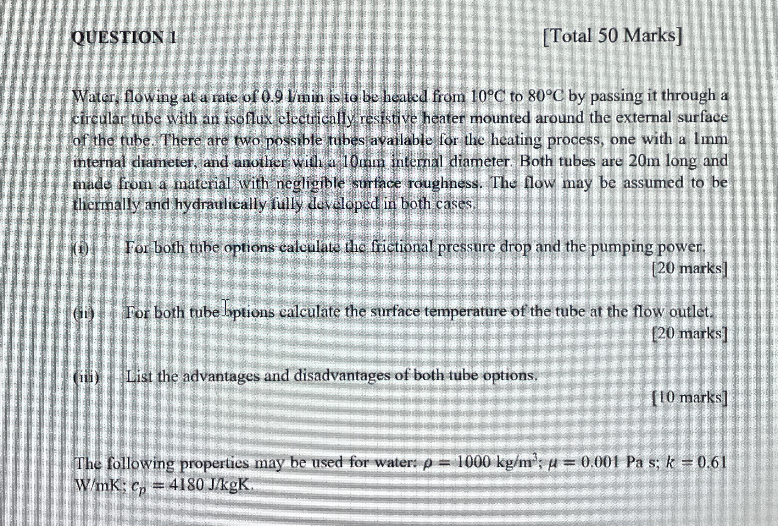 QUESTION 1 [ Total 5 0 Marks ] Water, flowing at