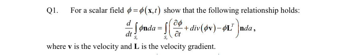 Q 1 . For a scalar field = ( x , t ) show that