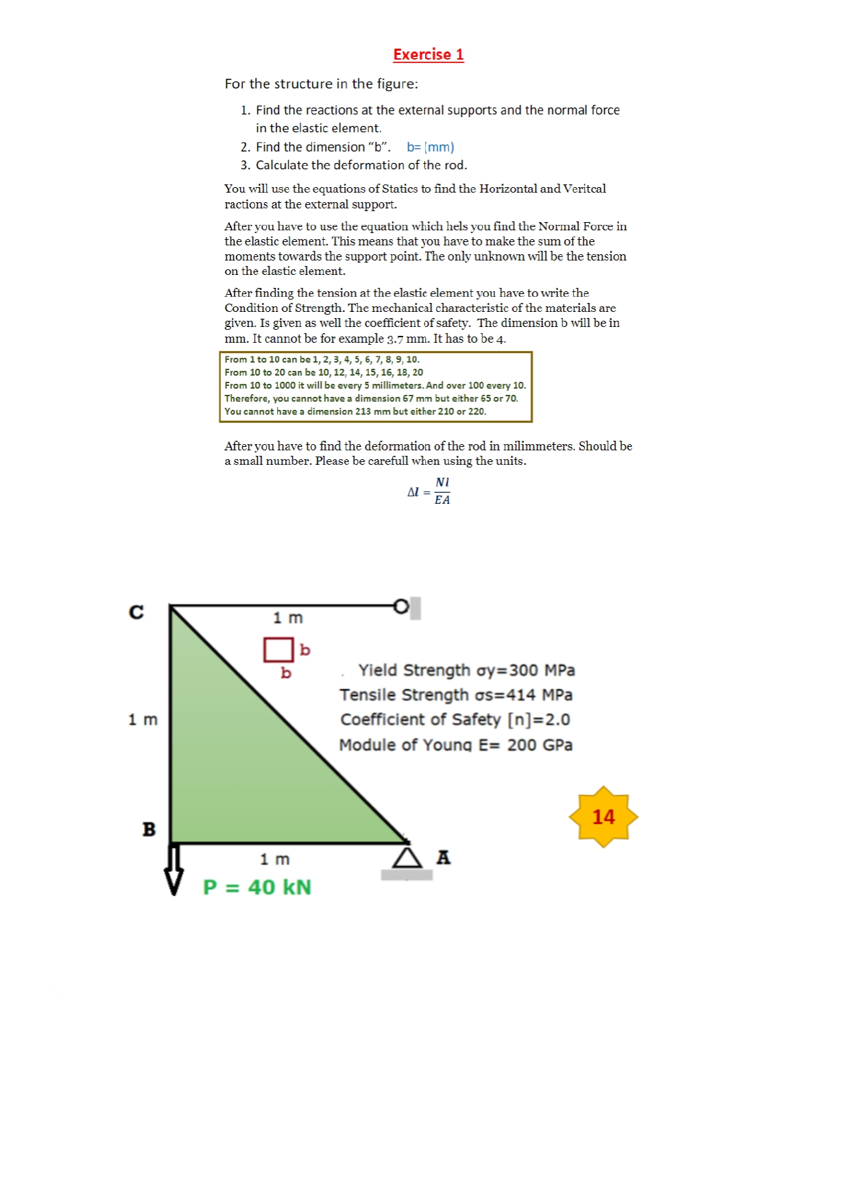 Exercise 1 For the structure in the figure: Find