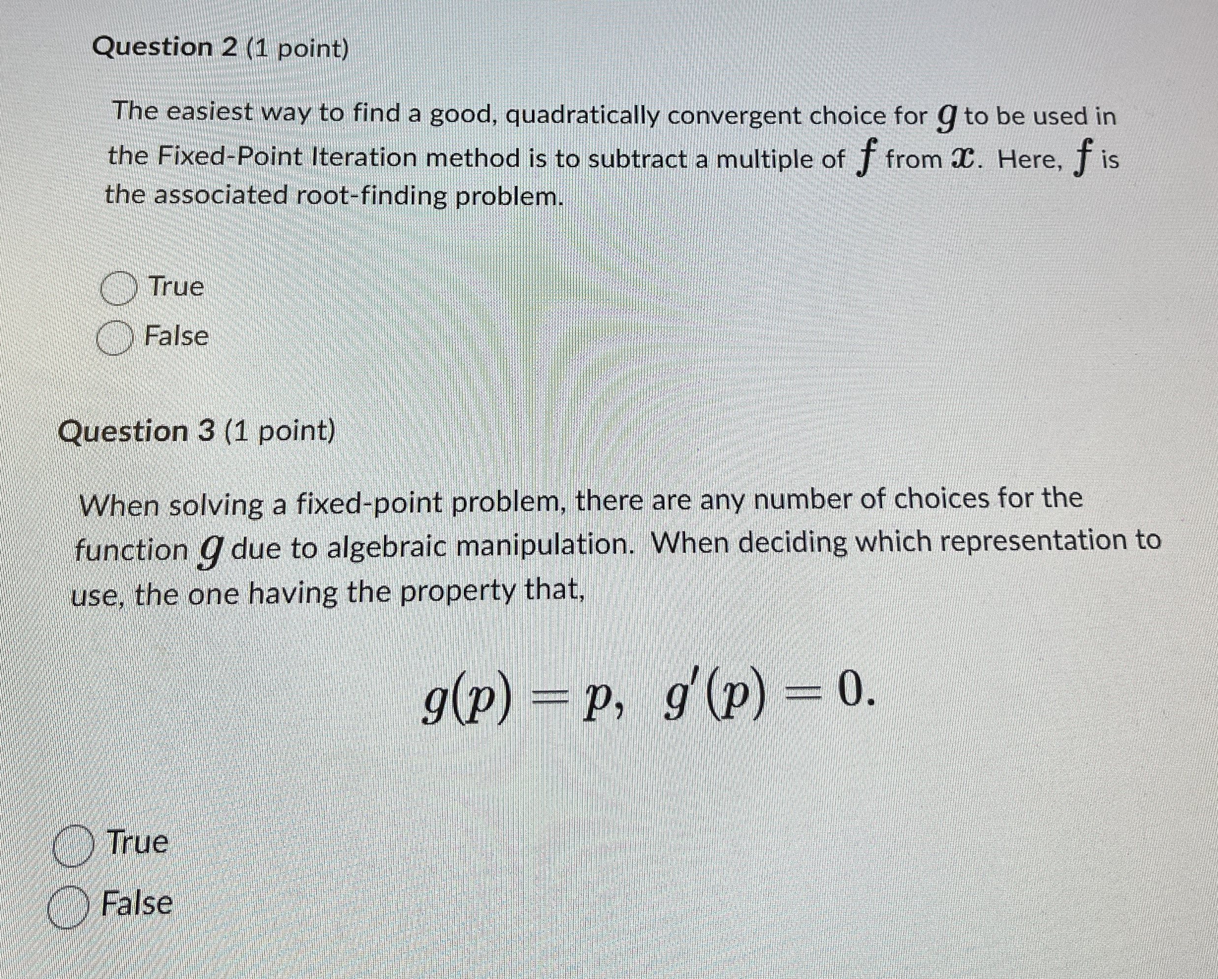 Question 2 ( 1 point ) The easiest way to find a
