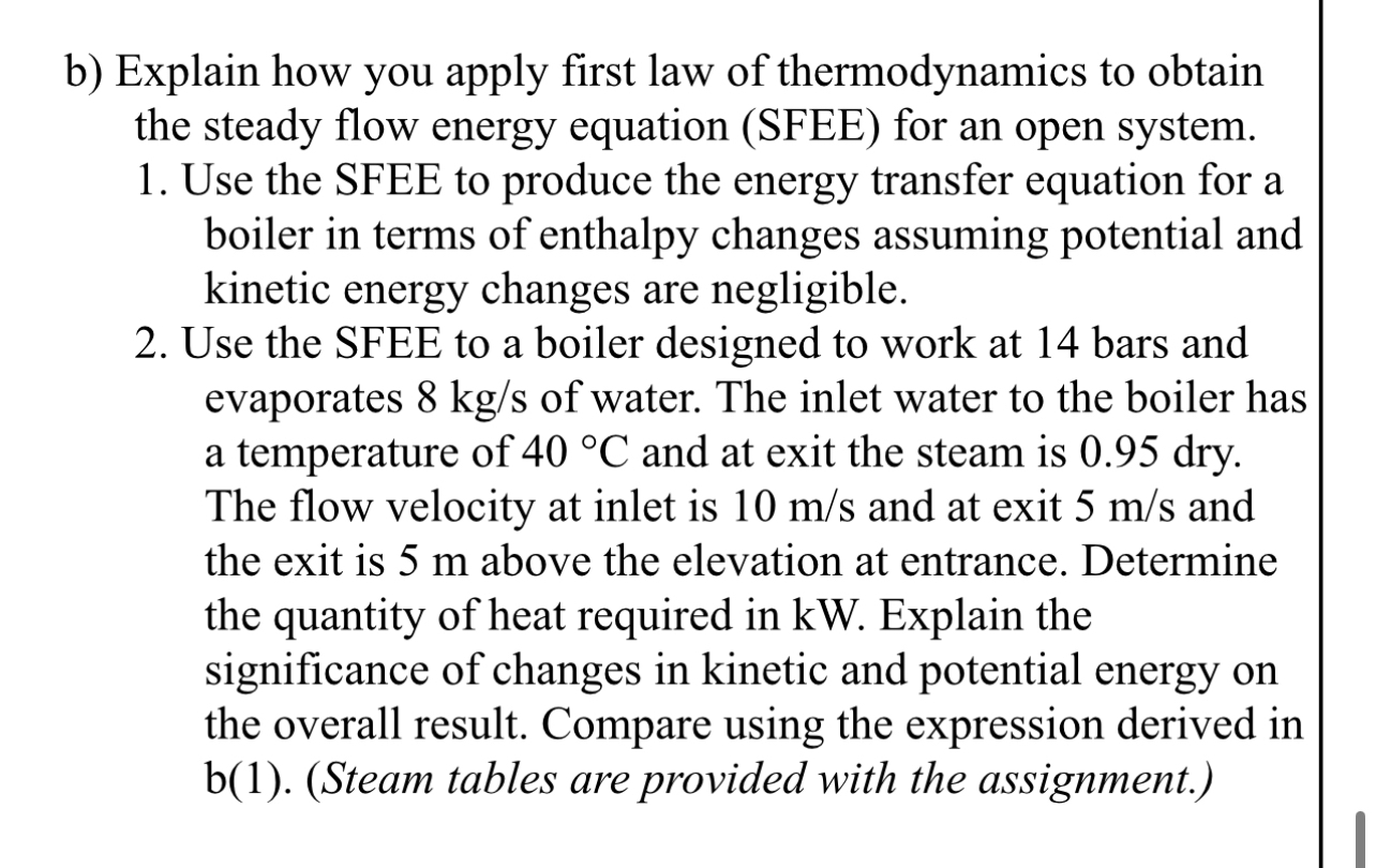 b ) Explain how you apply first law of