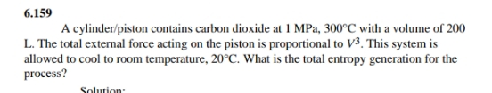 6 . 1 5 9 A cylinder / piston contains carbon