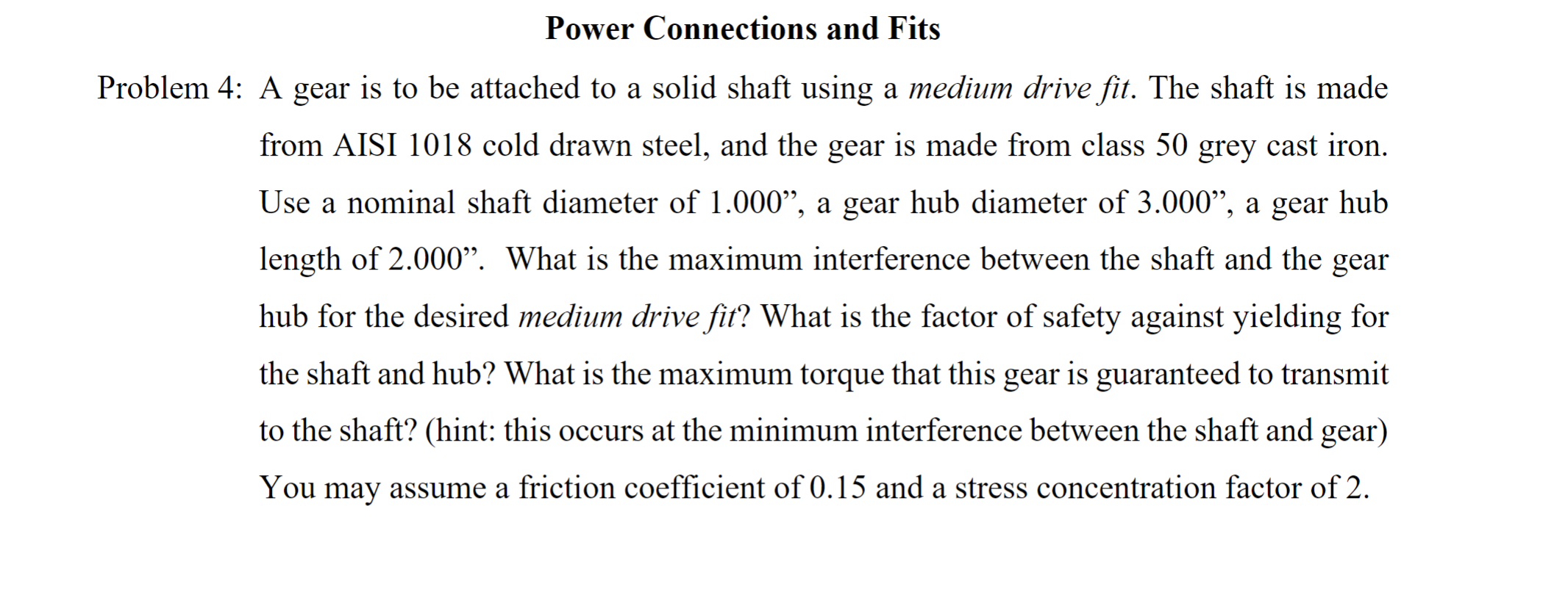 Power Connections and Fits Problem 4 : A gear is