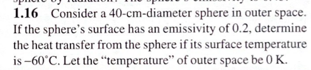 1 . 1 6 Consider a 4 0 - cm - diameter sphere in