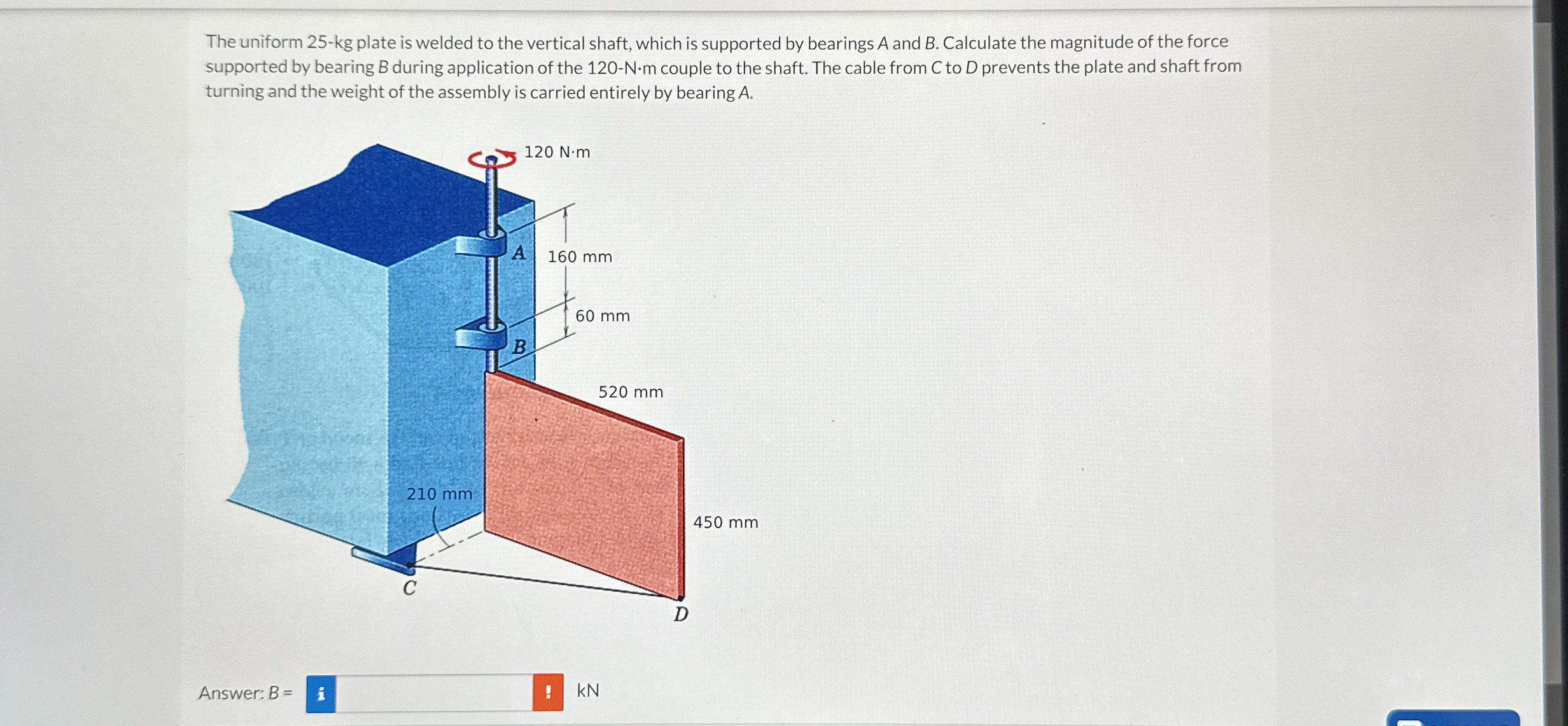 The uniform 2 5 - k g plate is welded to the