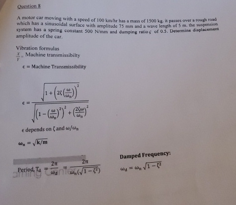 Question 8 A motor car moving with a speed of 1 0
