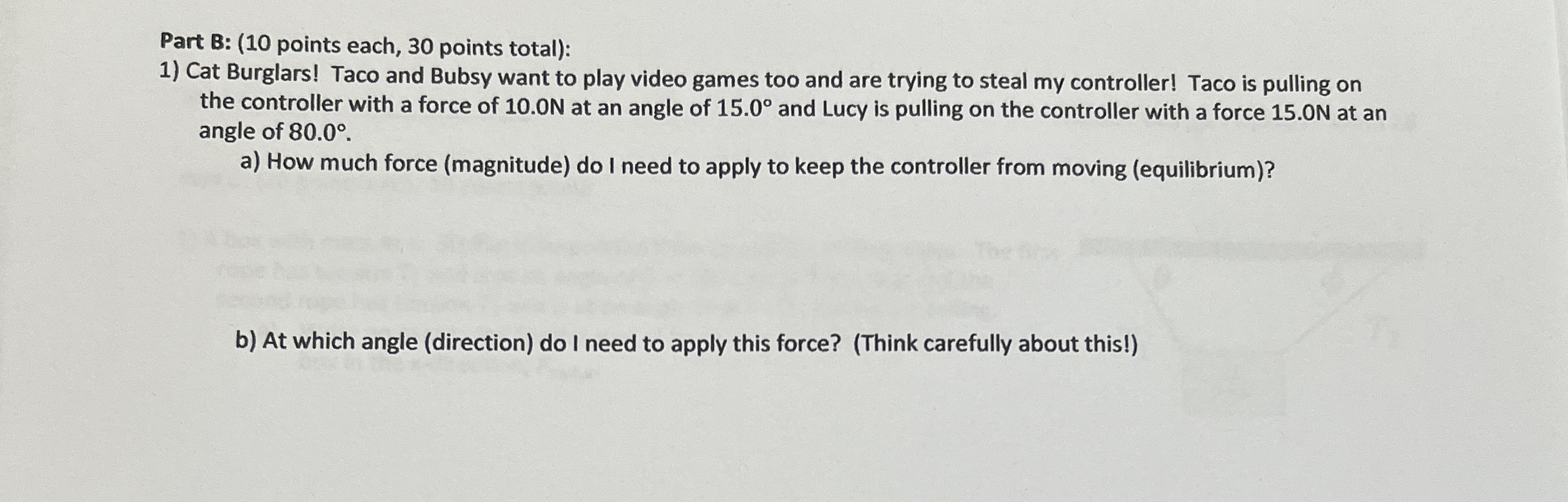 Part B: ( 1 0 points each, 3 0 points total ) :