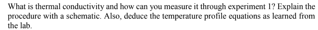 What is thermal conductivity and how can you