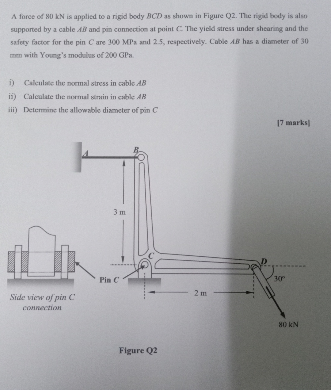 A force of 8 0 kN is applied to a rigid body B C