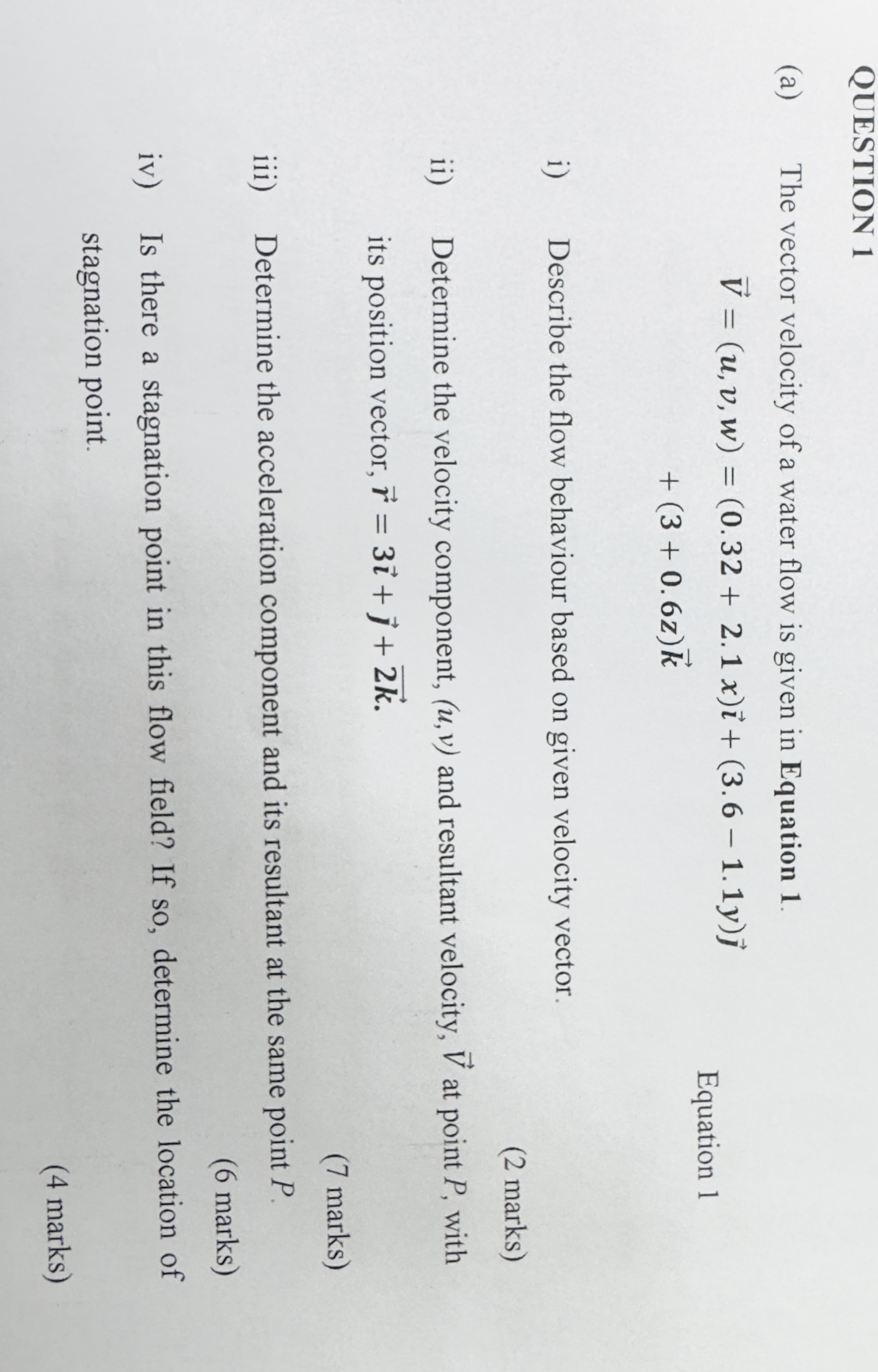 QUESTION 1 ( a ) The vector velocity of a water