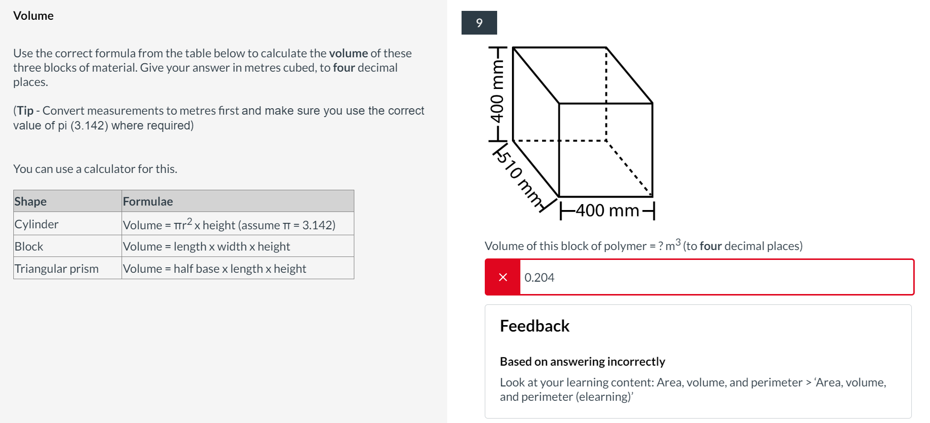 Volume of this block of polymer = ? m 3 ( to four