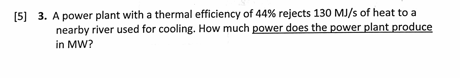 [ 5 ] 3 . A power plant with a thermal efficiency