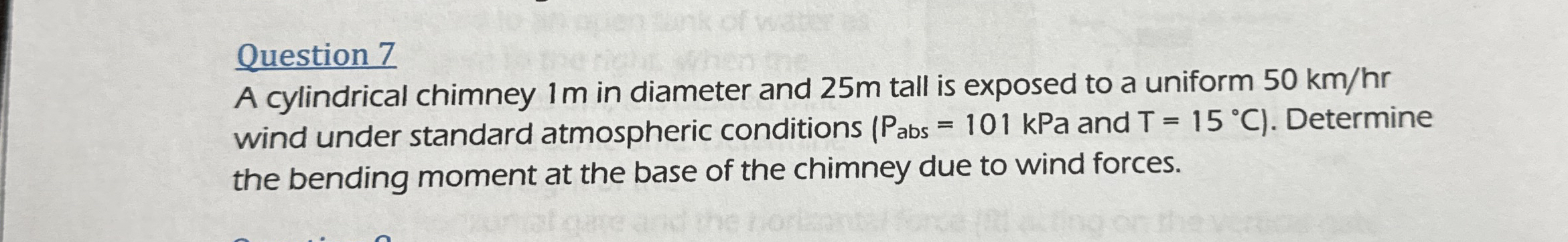 Question 7 A cylindrical chimney 1 m in diameter