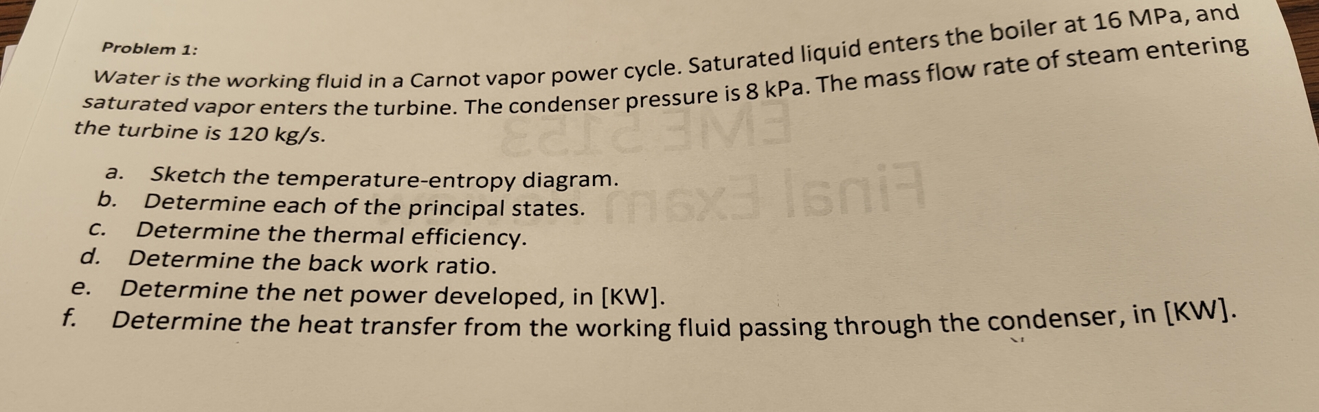 Water is the working fluid in a Carnot vapor