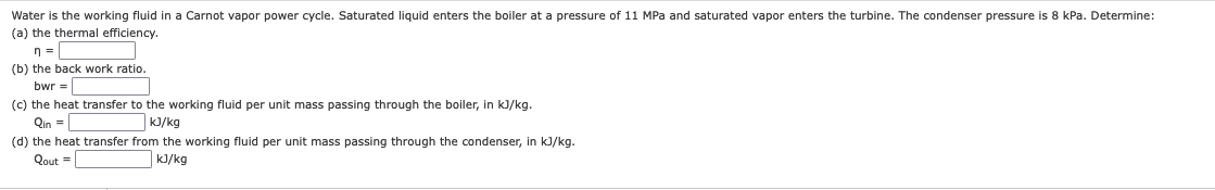 Water is the working fluid in a Carnot vapor