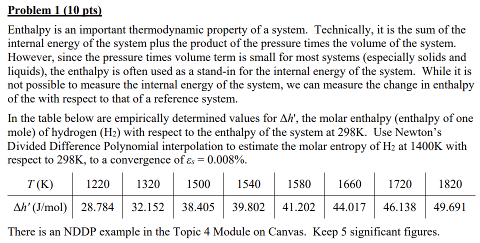Enthalpy is an important thermodynamic property