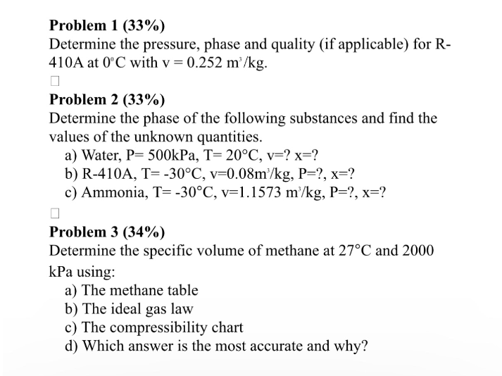 Problem 1 ( 3 3 % ) Determine the pressure, phase