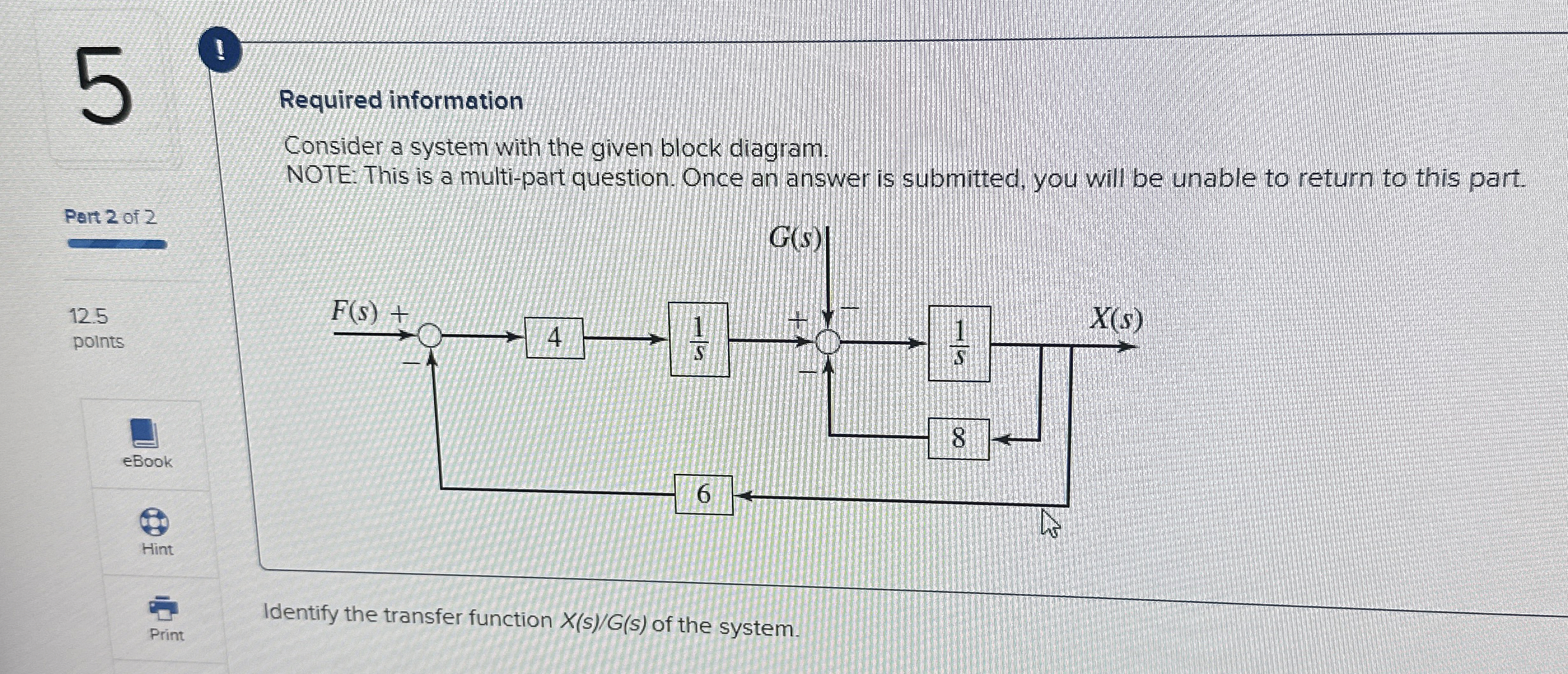 5 ! Required information Consider a system with