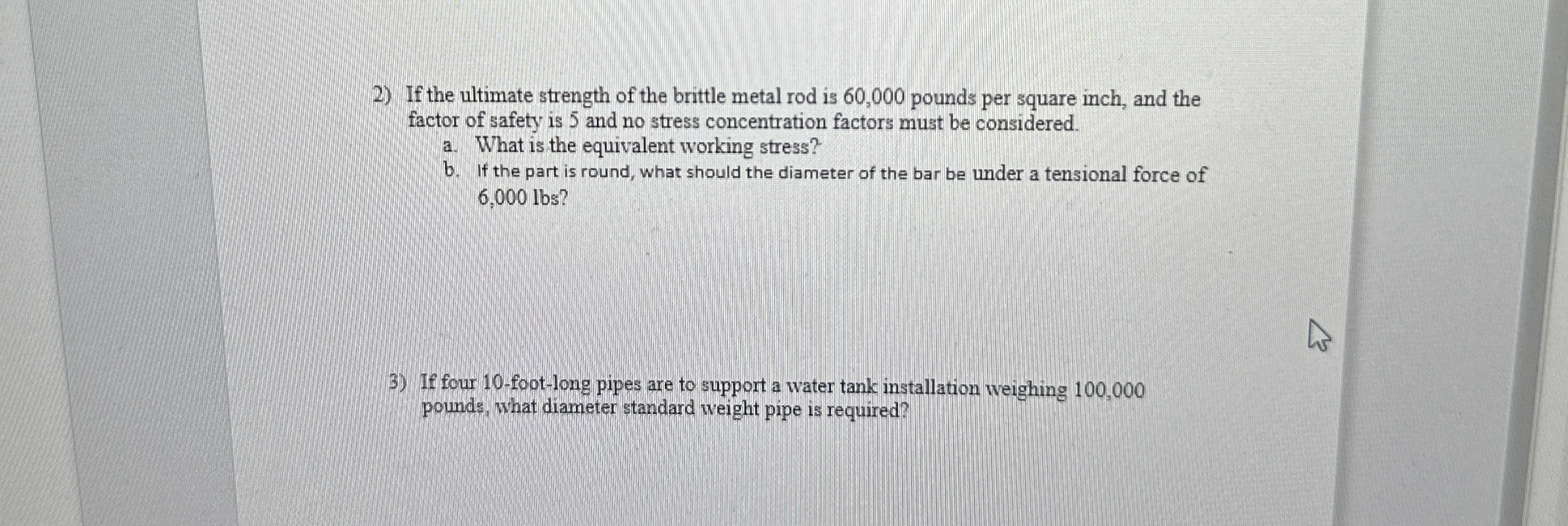 If the ultimate strength of the brittle metal rod