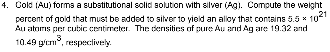Gold ( Au ) forms a substitutional solid solution