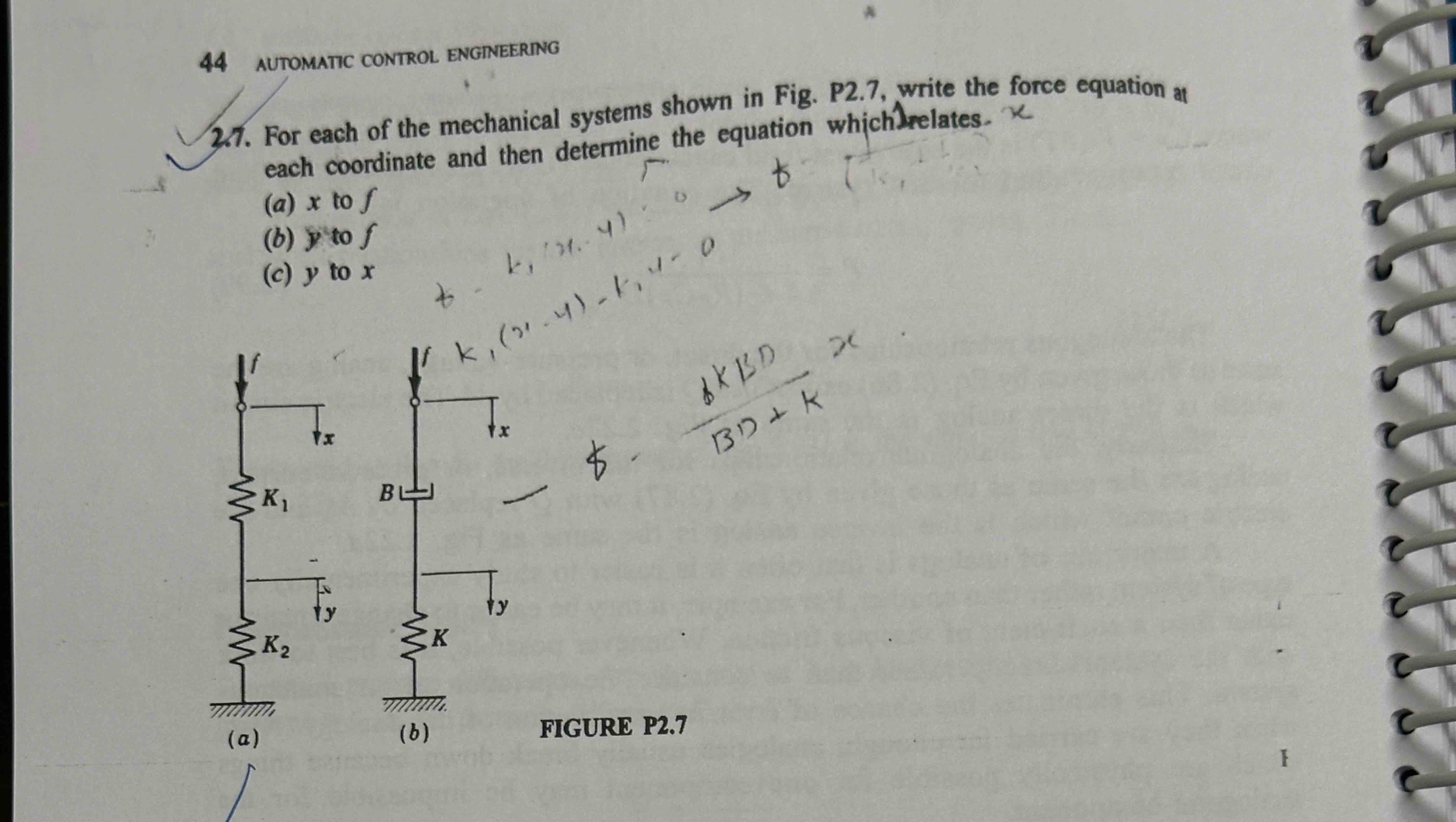For each of the mechanical systems shown in Fig.