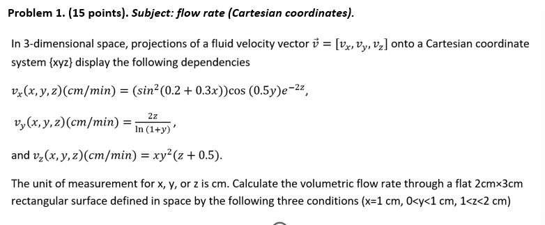 Problem 1 . ( 1 5 points ) . Subject: flow rate (