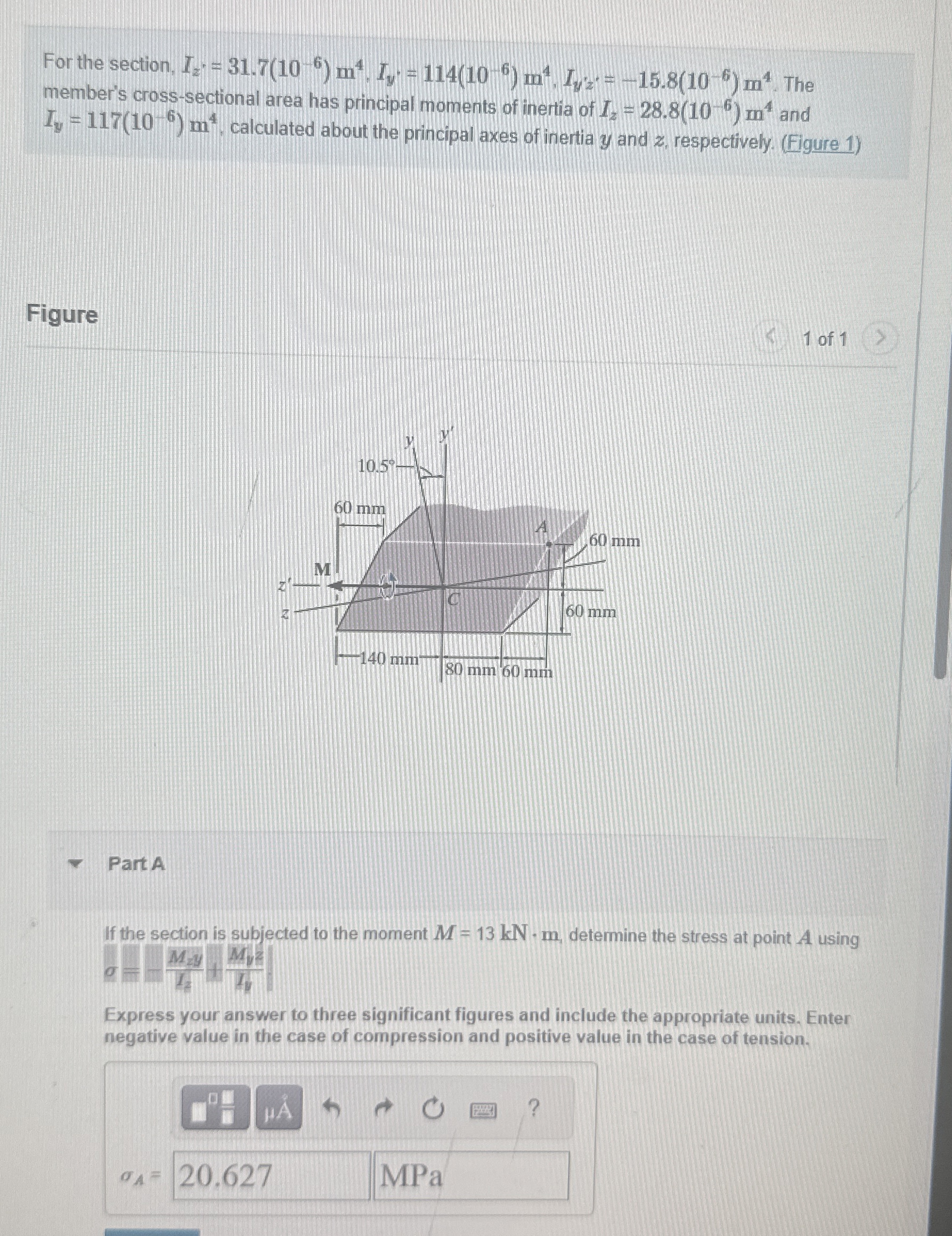 For the section, I z ' = 3 1 . 7 ( 1 0 - 6 ) m 4