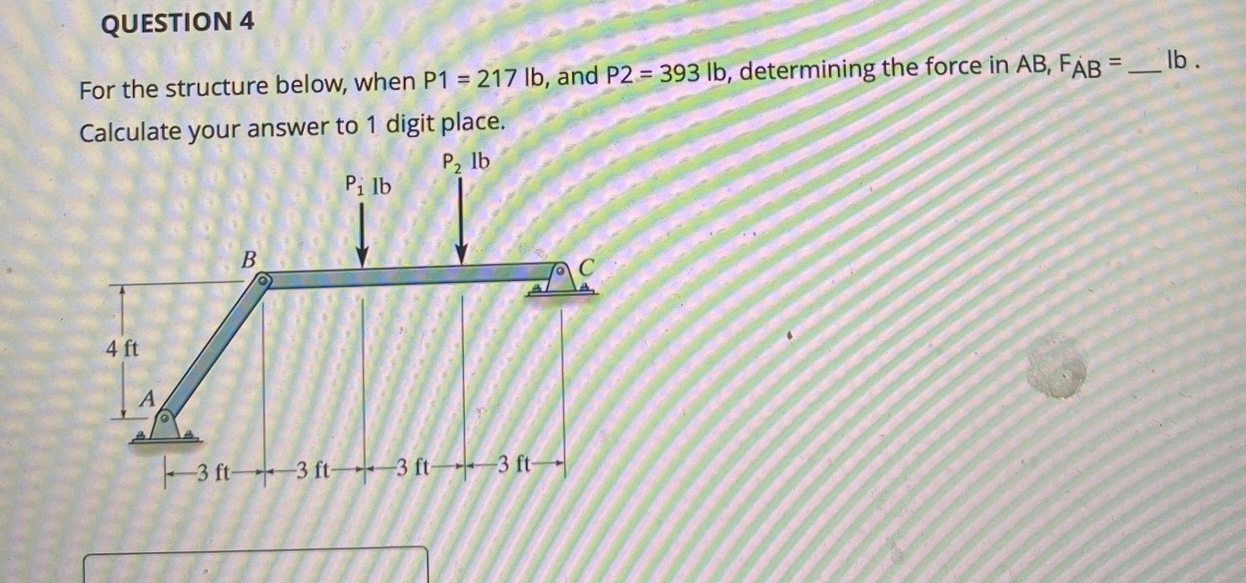 QUESTION 4 For the structure below, when P 1 = 2