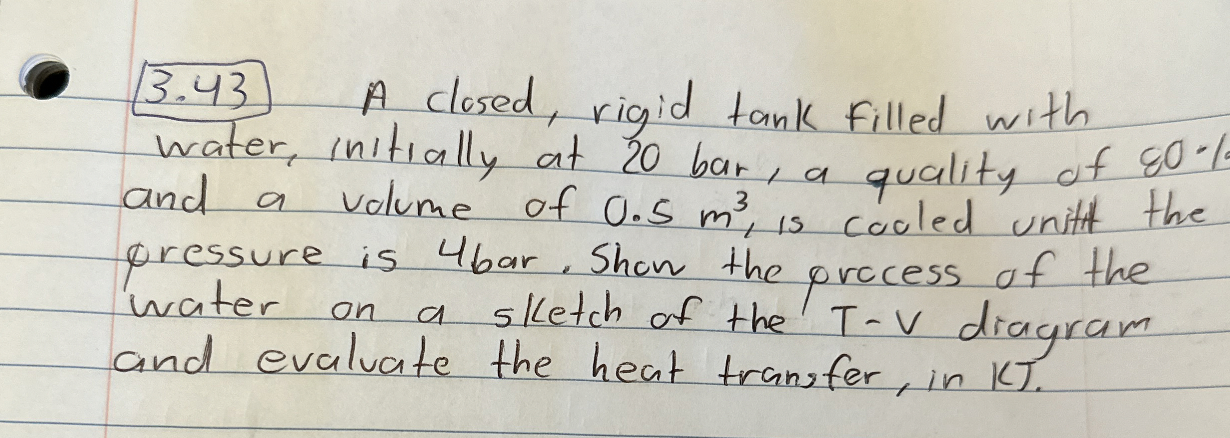 3 . 4 3 A closed, rigid tank filled with water,